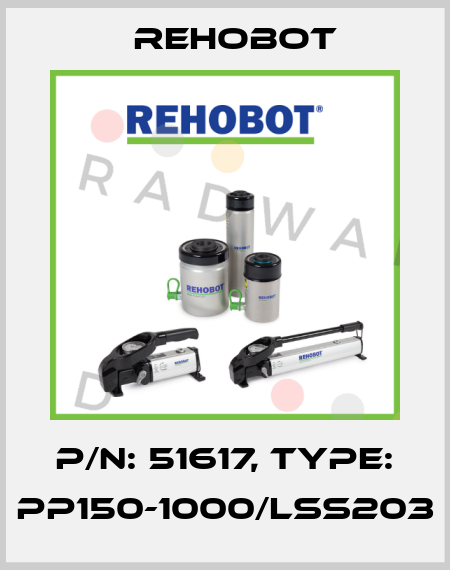 p/n: 51617, Type: PP150-1000/LSS203 Rehobot