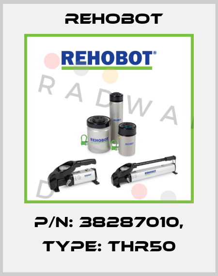 p/n: 38287010, Type: THR50 Rehobot