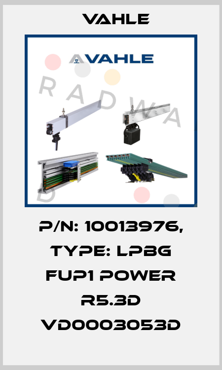 P/n: 10013976, Type: LPBG FUP1 Power R5.3D VD0003053D Vahle