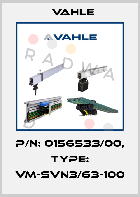 P/n: 0156533/00, Type: VM-SVN3/63-100 Vahle