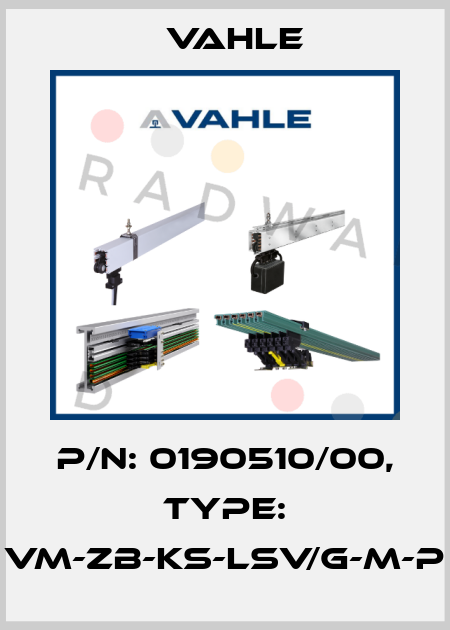 P/n: 0190510/00, Type: VM-ZB-KS-LSV/G-M-P Vahle