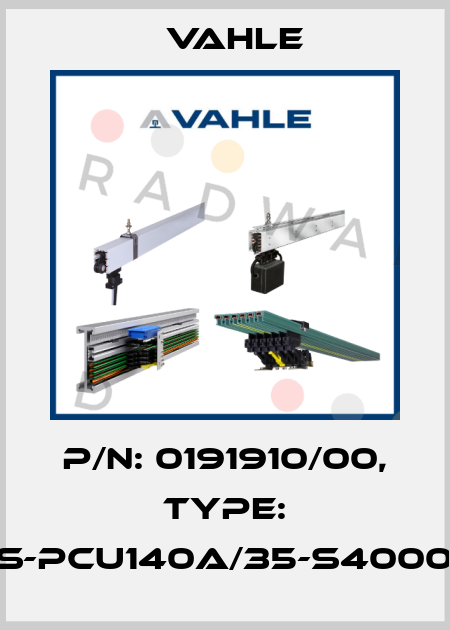 P/n: 0191910/00, Type: SS-PCU140A/35-S4000X Vahle