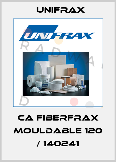 CA FIBERFRAX MOULDABLE 120 / 140241 Unifrax