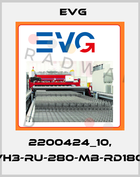 2200424_10, RVH3-RU-280-MB-RD180-S Evg
