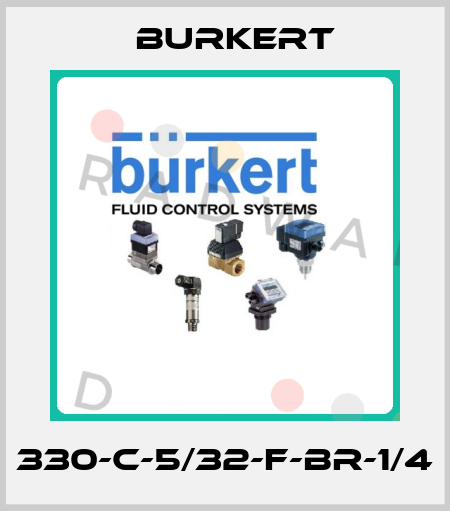 330-C-5/32-F-BR-1/4 Burkert