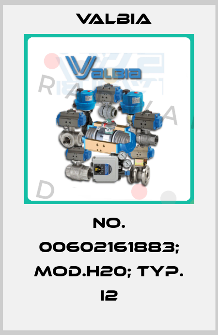 No. 00602161883; Mod.H20; Typ. I2 Valbia