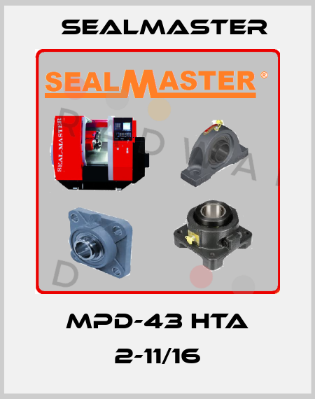 MPD-43 HTA 2-11/16 SealMaster