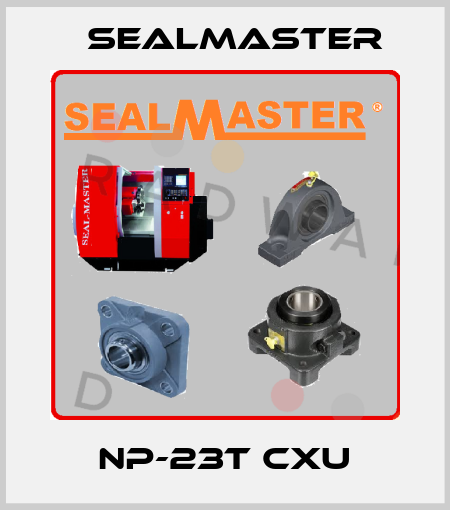 NP-23T CXU SealMaster