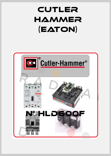 N° HLD600F Cutler Hammer (Eaton)