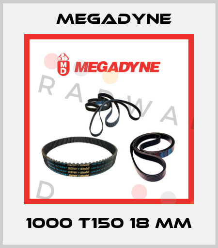 1000 T150 18 mm Megadyne