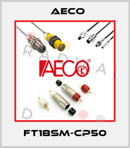 FT18SM-CP50 Aeco