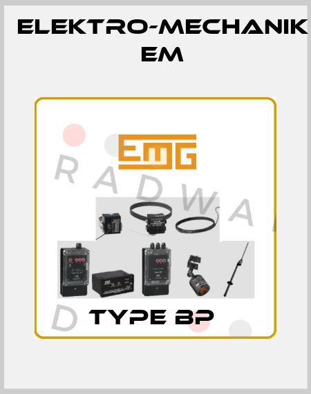 Type BP  Elektro-Mechanik EM