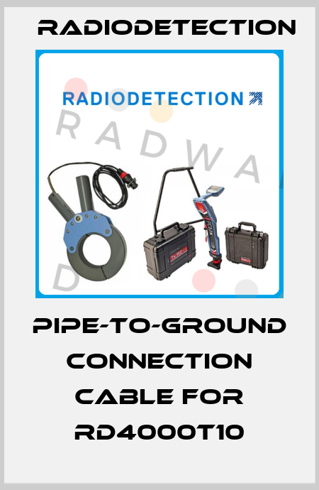 pipe-to-ground connection cable for RD4000T10 Radiodetection