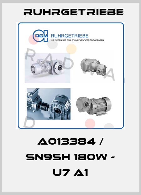 A013384 / SN9SH 180W - U7 A1 Ruhrgetriebe