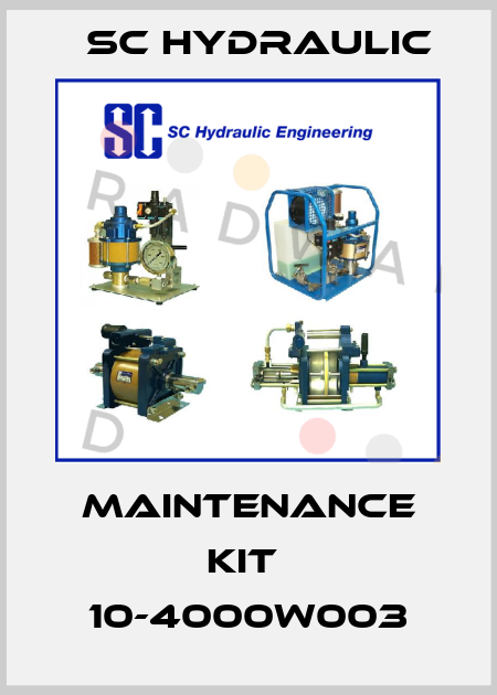 Maintenance Kit  10-4000W003 SC Hydraulic