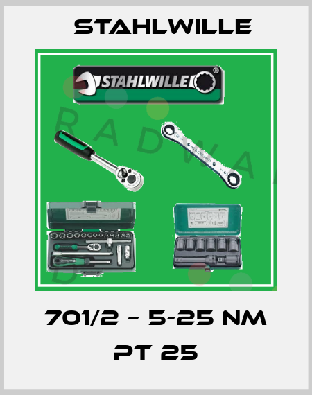 701/2 – 5-25 Nm PT 25 Stahlwille