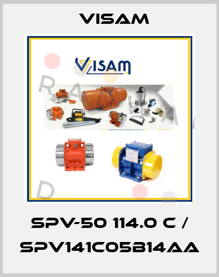 SPV-50 114.0 C / SPV141C05B14AA Visam