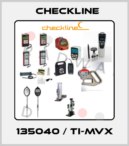 135040 / TI-MVX Checkline