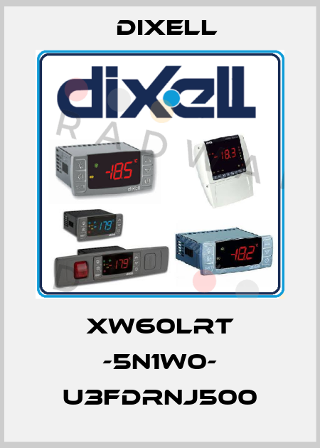 XW60LRT -5N1W0- U3FDRNJ500 Dixell