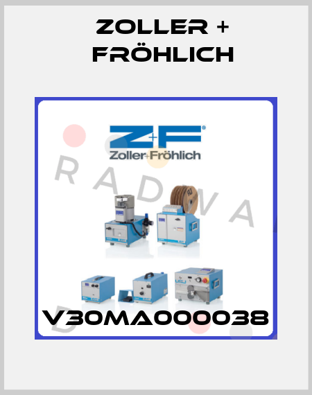 V30MA000038 Zoller + Fröhlich