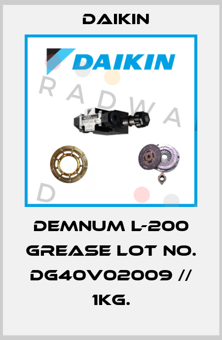 Demnum L-200 Grease Lot No. DG40V02009 // 1kg. Daikin