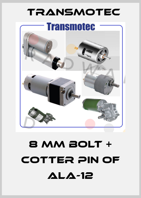 8 mm bolt + cotter pin of ALA-12 Transmotec