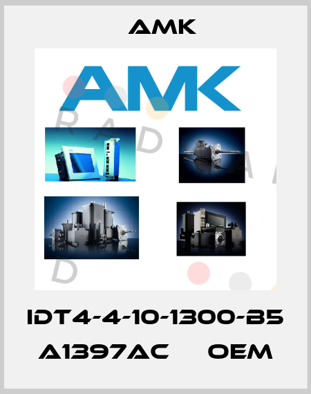 IDT4-4-10-1300-B5 A1397AC     oem AMK