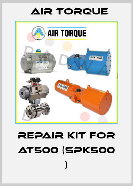 repair kit for AT500 (SPK500 ) Air Torque