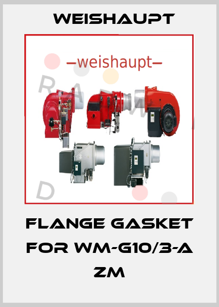 Flange gasket for WM-G10/3-A ZM Weishaupt