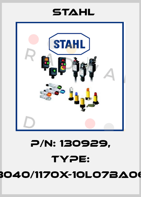 P/N: 130929, Type: 8040/1170X-10L07BA06 Stahl