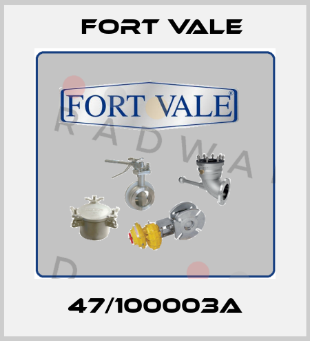 47/100003A Fort Vale