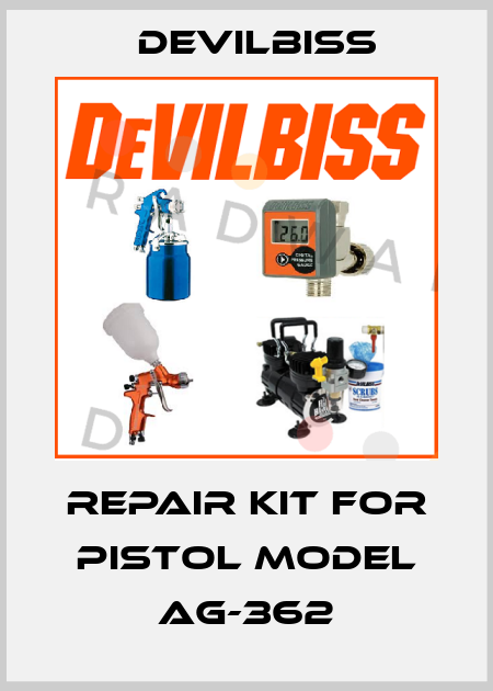Repair Kit FOR Pistol Model AG-362 Devilbiss
