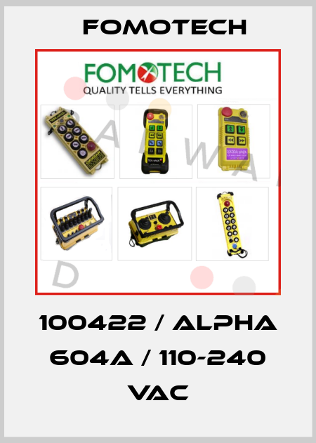 100422 / ALPHA 604A / 110-240 VAC Fomotech