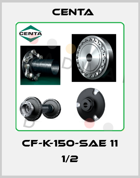 CF-K-150-Sae 11 1/2 Centa