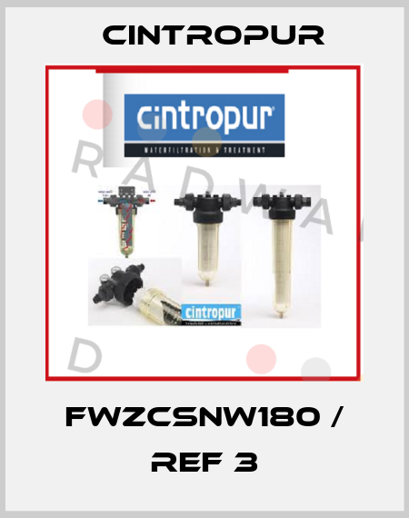 FWZCSNW180 / REF 3 Cintropur