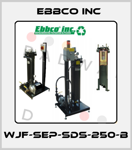 WJF-SEP-SDS-250-B EBBCO Inc