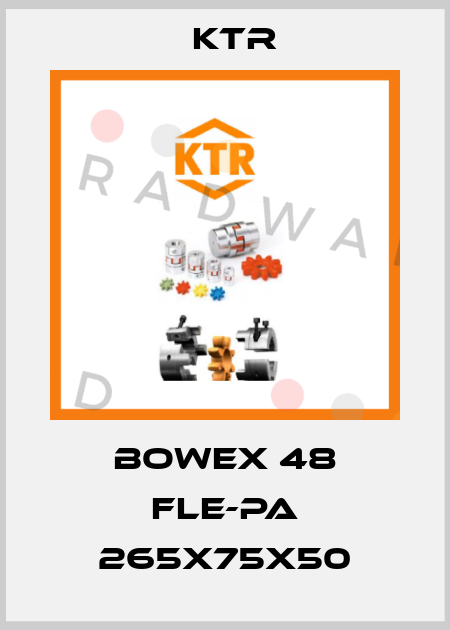 Bowex 48 FLE-PA 265x75x50 KTR