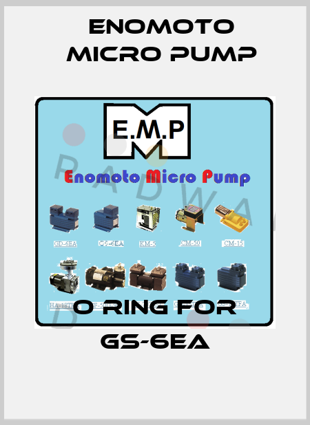 o ring for GS-6EA Enomoto Micro Pump