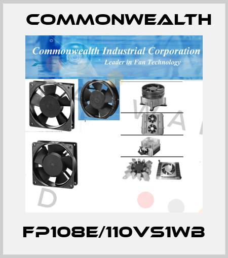 FP108E/110VS1WB Commonwealth