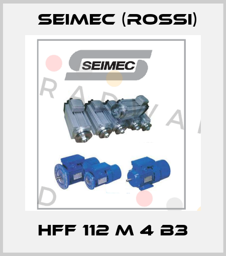HFF 112 M 4 B3 Seimec (Rossi)