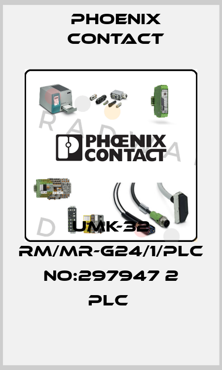 UMK-32 RM/MR-G24/1/PLC NO:297947 2 PLC  Phoenix Contact