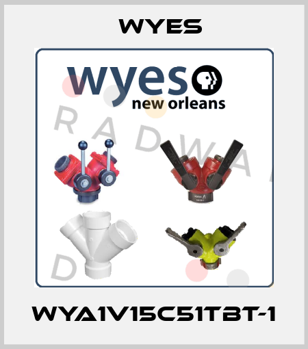 WYA1V15C51TBT-1 Wyes