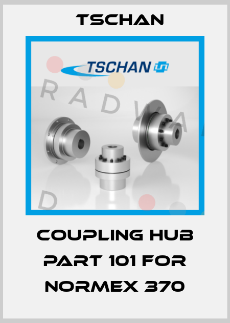 Coupling hub part 101 for Normex 370 Tschan