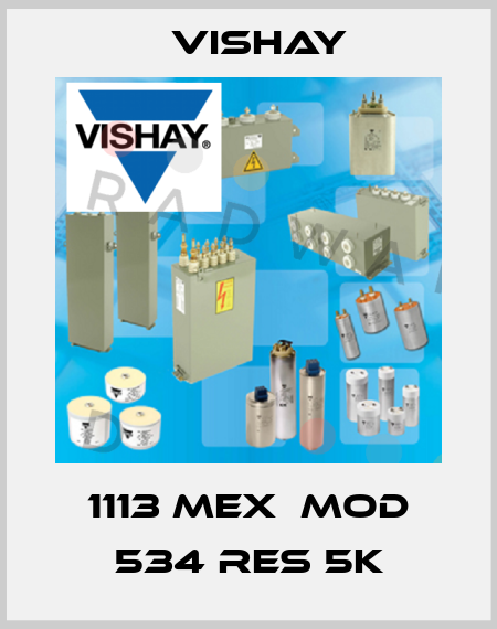 1113 MEX  MOD 534 RES 5K Vishay