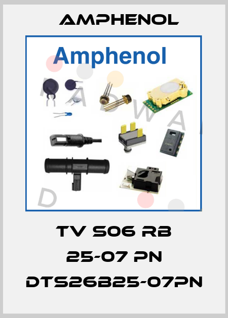 TV S06 RB 25-07 PN DTS26B25-07PN Amphenol