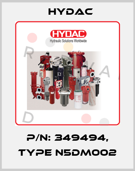 P/N: 349494, Type N5DM002 Hydac