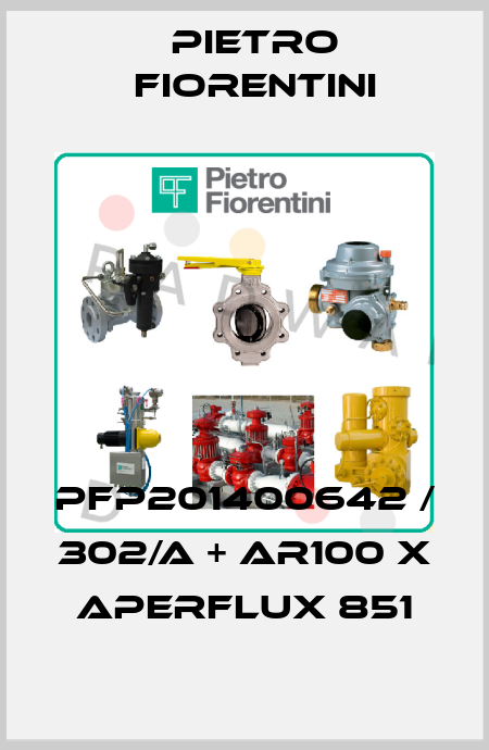 PFP201400642 / 302/A + AR100 x Aperflux 851 Pietro Fiorentini