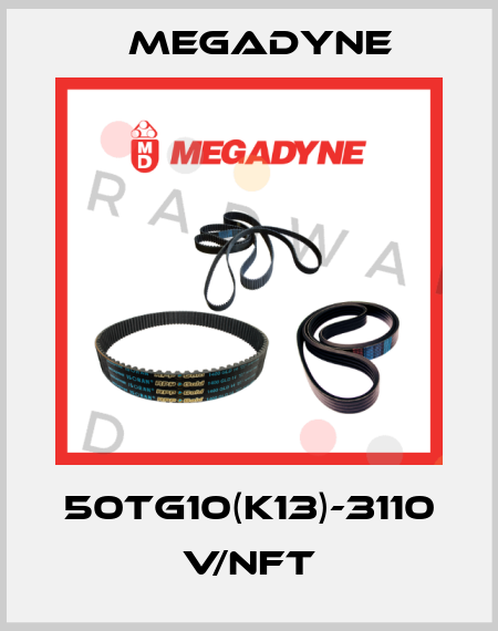 50TG10(K13)-3110 V/NFT Megadyne