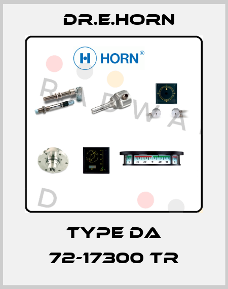 Type DA 72-17300 tr Dr.E.Horn