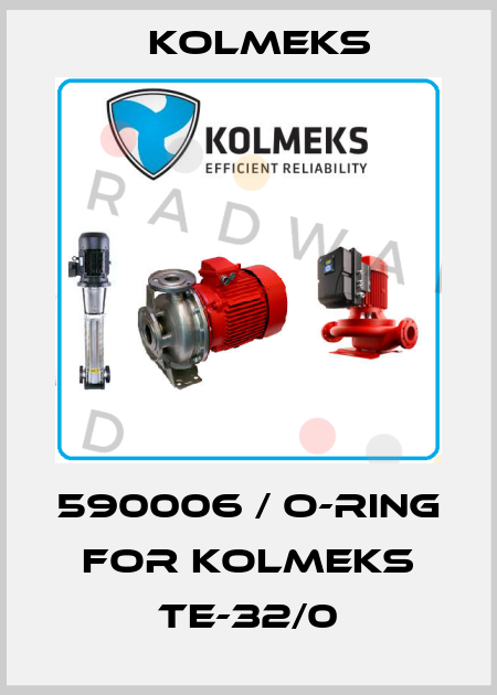 590006 / O-ring For Kolmeks TE-32/0 Kolmeks